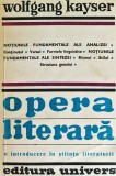 Opera literara. O introducere in stiinta literaturii - 1979 - Wolfgang Kayser (C300), Univers