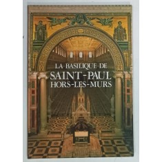 LA BASILIQUE DE SAINT - PAUL , GORS - LES - MURS par ANNA MARIA CERIONI et ROBERTO DEL SIGNORE , 1993