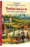 Romania mea si a ta. Limba, cultura si civilizatie romaneasca - Marinela-Doina Nistea, Sarab Moustafa, Stefan Zivojinovic