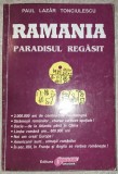 Romania * Paradisul regăsit - Paul Lazar Tonciulescu - Editura Obiectiv - Carte Istorie