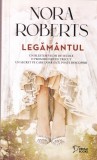 Nora Roberts - Legamantul. Un blestem vechi de secole o promisiune din trecut