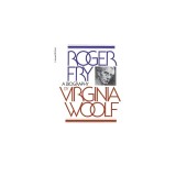 Roger Fry: A Biography