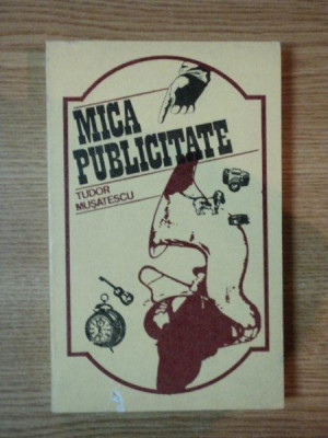 MICA PUBLICITATE de TUDOR MUSATESCU, BUC. 1975 foto