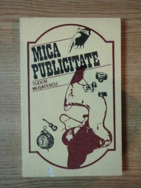 MICA PUBLICITATE de TUDOR MUSATESCU, BUC. 1975