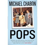 Pops: Fatherhood in Pieces