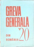 GREVA GENERALA DIN ROMANIA 1920-NICOLAE GOLDBERGER, FLOREA DRAGNE SI COLAB.-273053