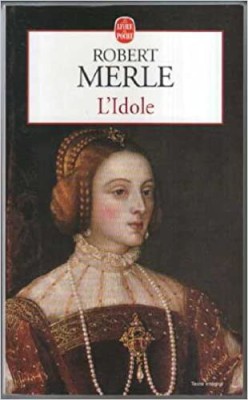 Robert Merle - L&amp;#039;Idole foto
