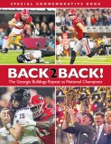 Back-2-Back - Celebrating Another National Championship Season for the Georgia Bulldogs