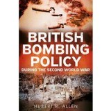 British Bombing Policy During the Second World War