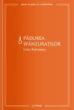 Padurea spanzuratilor - Liviu Rebreanu - Litera