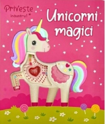 Unicorni Magici - Priveste Inauntru, - Editura Flamingo foto
