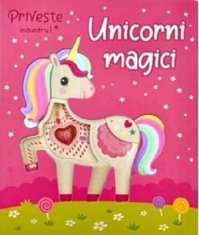 Unicorni Magici - Priveste Inauntru, - Editura Flamingo
