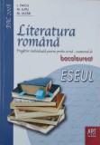 Literatura romana. Pregatire individuala pentru proba scrisa. Examenul de Bacalaureat. Eseul - L. Paicu, M. Lupu