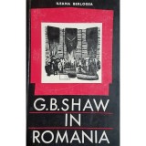 Ileana Berlogea - G. B. Shaw in Romania (Editia: 1968)
