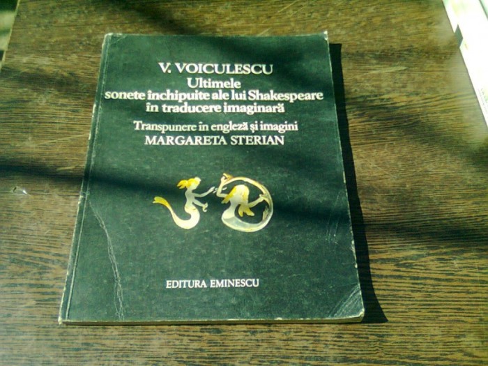 ULTIMELE SONETE INCHIPUITE ALE LUI SHAKESPEARE IN TRADUCERE IMAGINARA DE V. VOICULESCU