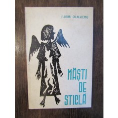Măști de sticlă - Florian Calafateanu (autograf)