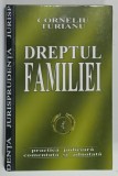 DREPTUL FAMILIEI de CORNELIU TURIANU , PRAC\TICA JUDICIARA COMENTATA SI ADNOTATA , 2004