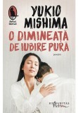 Cumpara ieftin O dimineata de iubire pura, Humanitas Fiction