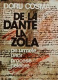 Cumpara ieftin De la Dante la Zola. Pe urmele unor procese celebre - 1978 - Doru Cosma (@D343)