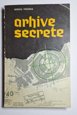 Arhive secrete &amp;ndash; Aut. Sergiu Verona, Ed. Tineretului foto
