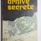 Arhive secrete &ndash; Aut. Sergiu Verona, Ed. Tineretului