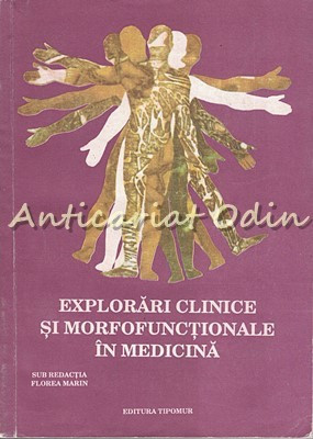 Explorari Clinice Si Morfofunctionale In Medicina - Florea Marin