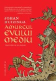 Amurgul Evului Mediu - Johan Huizinga