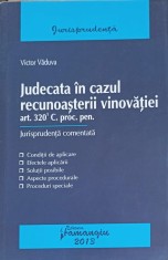 JUDECATA IN CAZUL RECUNOASTERII VINOVATIEI-VICTOR VADUVA-250035 foto