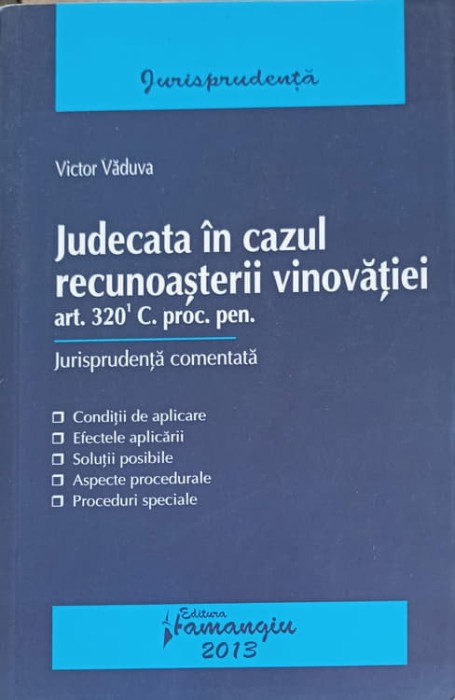 JUDECATA IN CAZUL RECUNOASTERII VINOVATIEI-VICTOR VADUVA-250035