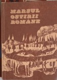 Marșul Oştirii Rom&acirc;ne - Ileana Manole, Editura Militară 1982, Carte de Istorie Rom&acirc;nească, Copertă Necartonată