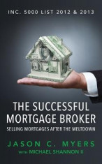 The Successful Mortgage Broker: Selling Mortgages After the Meltdown foto