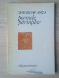 Gheorghe Anca (dedicație/ autograf) - Poemele părinților (1976; tiraj 800 ex.)
