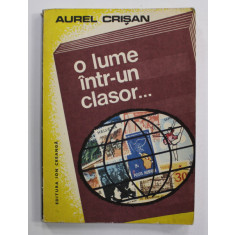 O LUME INTR0 UN CLASOR ...de AUREL CRISAN , 1983