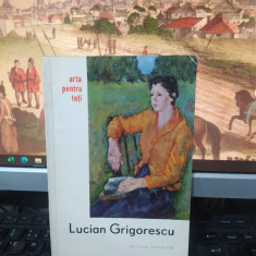 Lucian Grigorescu album, text Balcica Moșescu-Măciucă, București 1965, 103