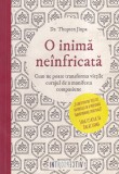 Thupten Jinpa - O inima neinfricata. Cum ne poate transforma vietile curajul de