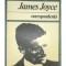 James Joyce - Corespondenta (Editia: 1983)