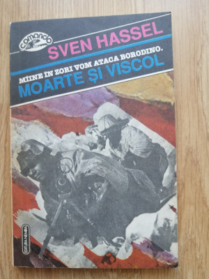 Sven Hassel - Moarte si viscol - Editura: Nemira : 1993 foto