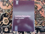 Lumea femeilor - Alain Touraine