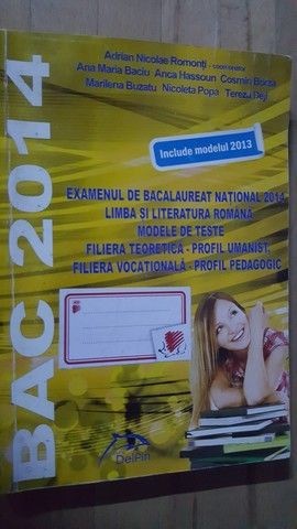 Examenul de bacalaureat national 2014. Limba si literatura romana. Modele de teste- A.N.Romonti, A.M.Baciu