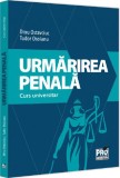 Urmarirea penala - Universul Juridic