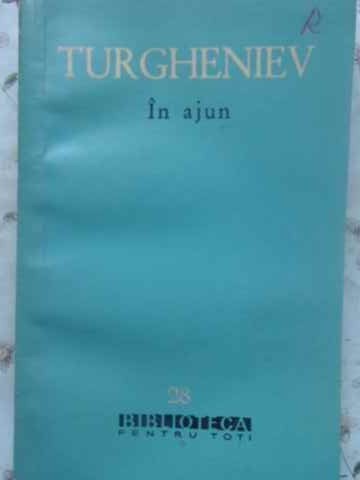 IN AJUN-IVAN SERGHEEVICI TURGHENIEV-231488