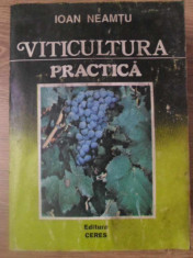 VITICULTURA PRACTICA - IOAN NEAMTU foto