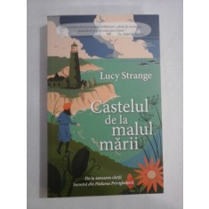 Castelul de la malul marii - Lucy STRANGE - Bucuresti, Rao pentru copii, 2021