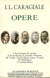 I.L. Caragiale. Opere (Vol. I-V) - Hardcover - Academia Rom&acirc;nă, Ion Luca Caragiale - Fundația Națională pentru Știință și Artă