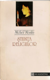 MICHEL MESLIN - STIINTA RELIGIILOR - humanitas 1993