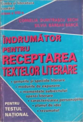 INDRUMATOR PENTRU RECEPTAREA TEXTELOR LITERARE PENTRU TESTUL NATIONAL, CLASA A VIII-A-CORNELIA DUMITRASCU S-220237 foto