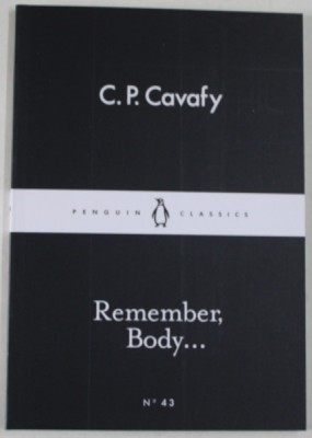 REMEMBER , BODY ...by C.P. CAVAFY , 2015 foto