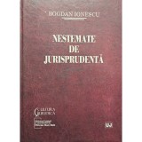 Bogdan Ionescu - Nestemate de jurisprudenta (Editia: 2011)