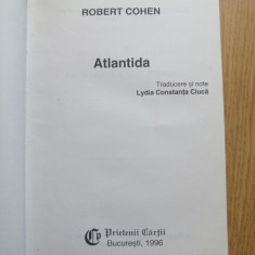 Atlantida - Robert Cohen - Editura: Prietenii Cartii, 1996