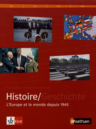 Histoire/ L Europe et le monde depuis 1945 Peter Geiss, Gullaume Le Quintrec